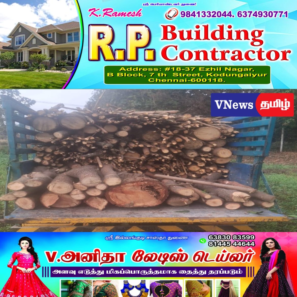 6 டன் மரங்களை வெட்டி உள்ளதாக தகவல். வாகனங்களை பறிமுதல் செய்யவில்லை,